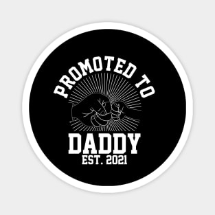 Promoted to Daddy 2021 Soon to be Grandfather Dad Baby Gift Magnet